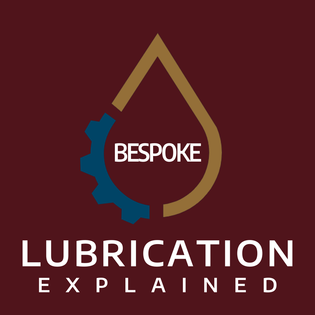 Lubrication Explained Bespoke Lubrication Expert