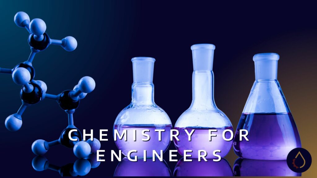 Chemistry for Engineers Feature